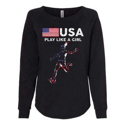 Usa Play Like A Girl Soccer Football Usa Flag Womens California Wash Sweatshirt