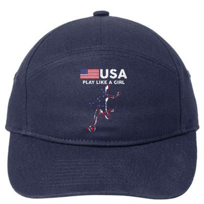 Usa Play Like A Girl Soccer Football Usa Flag 7-Panel Snapback Hat