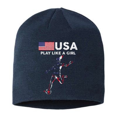 Usa Play Like A Girl Soccer Football Usa Flag Sustainable Beanie