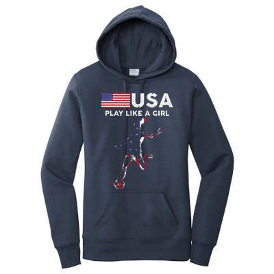 Usa Play Like A Girl Soccer Football Usa Flag Women's Pullover Hoodie