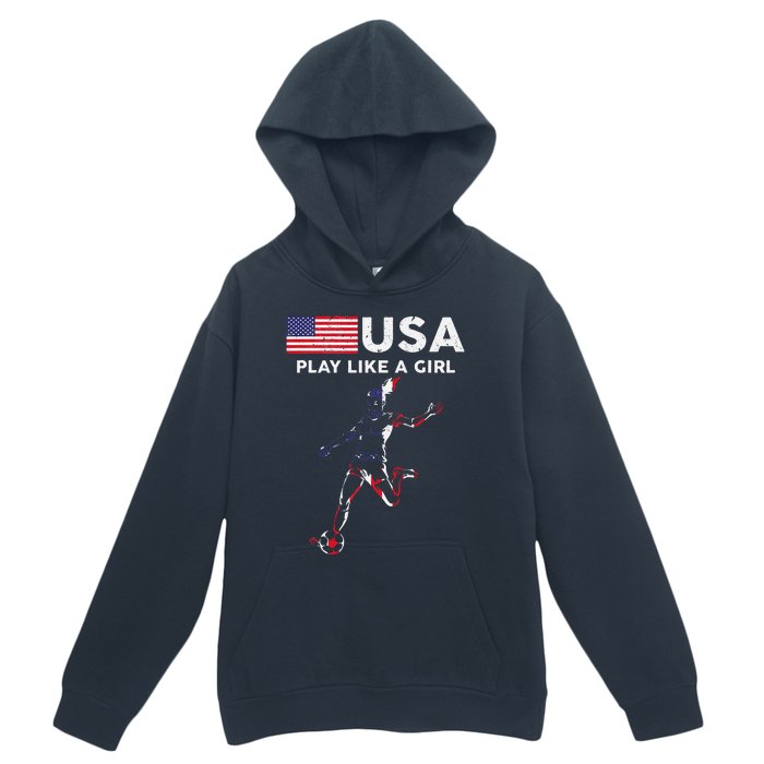 Usa Play Like A Girl Soccer Football Usa Flag Urban Pullover Hoodie