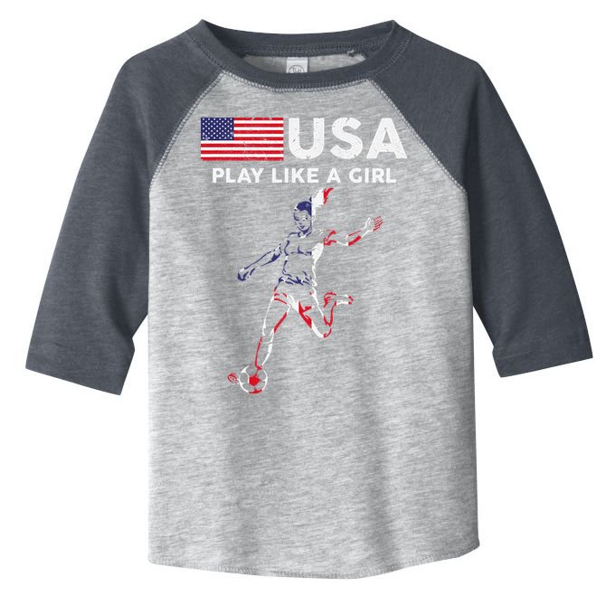 Usa Play Like A Girl Soccer Football Usa Flag Toddler Fine Jersey T-Shirt