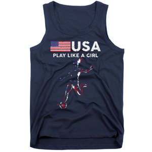 Usa Play Like A Girl Soccer Football Usa Flag Tank Top