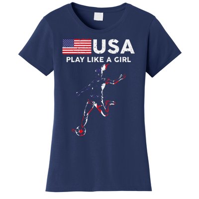 Usa Play Like A Girl Soccer Football Usa Flag Women's T-Shirt