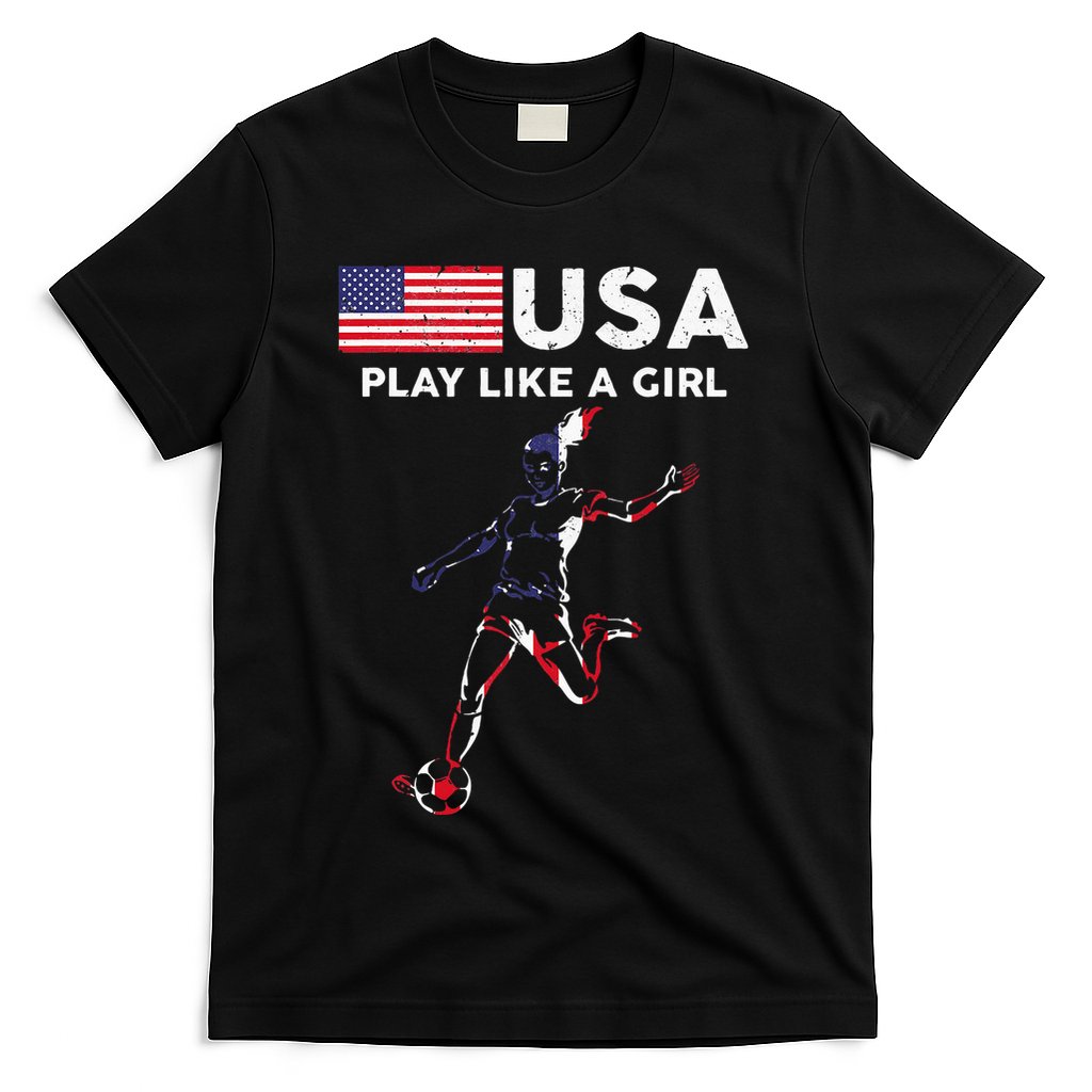Usa Play Like A Girl Soccer Football Usa Flag T-Shirt