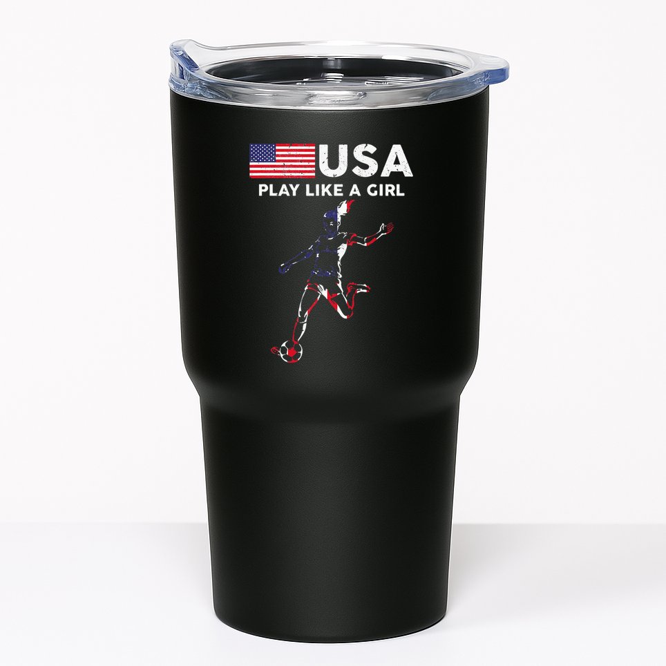 Usa Play Like A Girl Soccer Football Usa Flag Tumbler