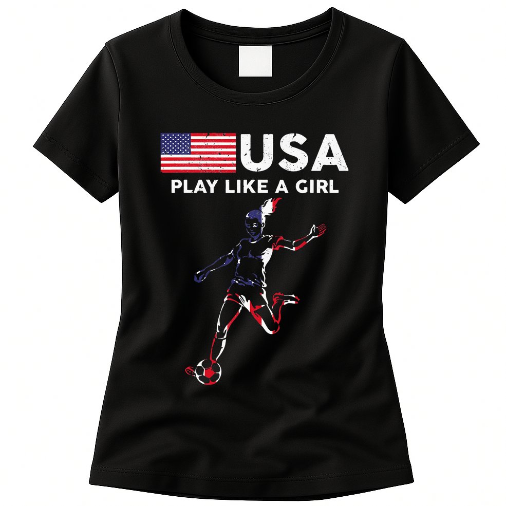 Usa Play Like A Girl Soccer Football Usa Flag Womens T-Shirt