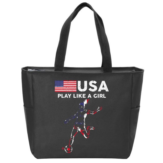 Usa Play Like A Girl Soccer Football Usa Flag Zip Tote Bag