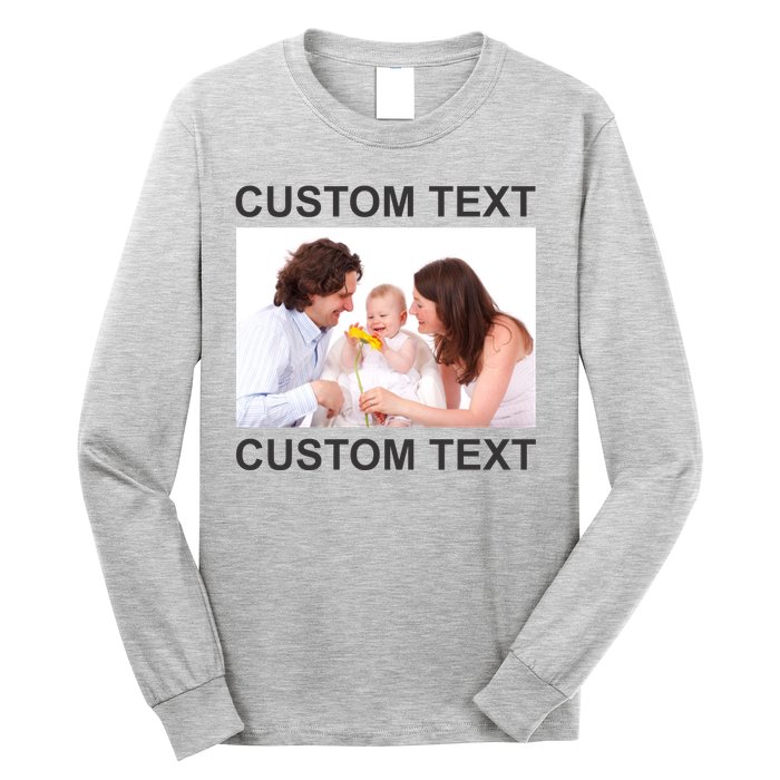 Upload Personalize Design or Photo Custom Text Long Sleeve Shirt