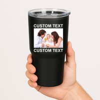 Upload Personalize Design or Photo Custom Text Tumbler