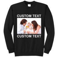 Upload Personalize Design or Photo Custom Text Tall Sweatshirt