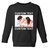 Upload Personalize Design or Photo Custom Text Toddler Sweatshirt