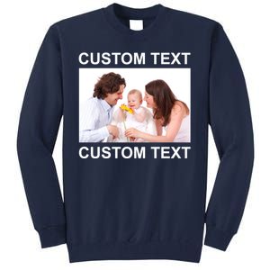 Upload Personalize Design or Photo Custom Text Tall Sweatshirt