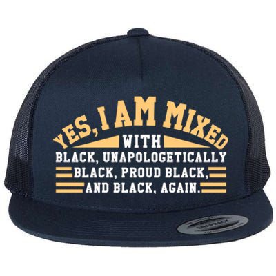 Unapologetically Proud Mixed Black Pride Black History Month Gift Flat Bill Trucker Hat