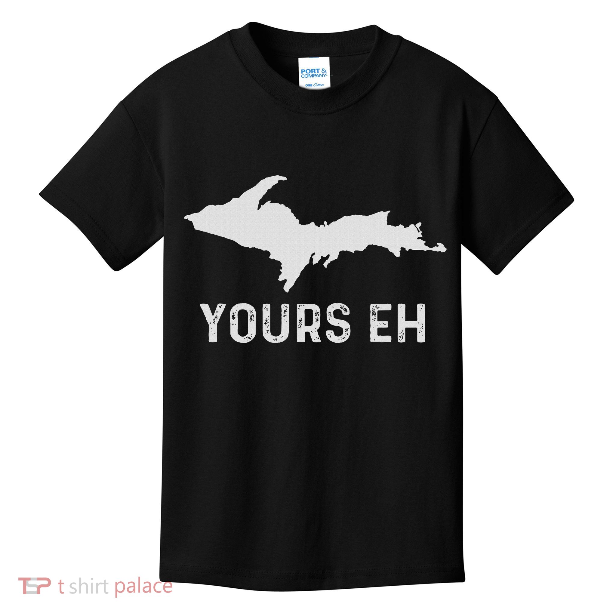 Upper Peninsula Michigan Gifts Funny Up Yours Eh Kids T-Shirt