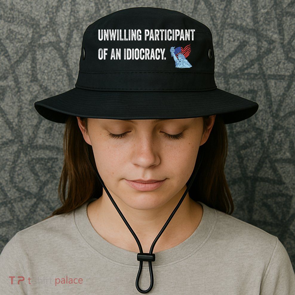 Unwilling Participant Of An Idiocracy Bucket Hat