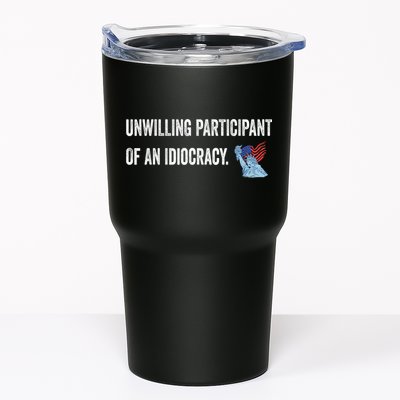 Unwilling Participant Of An Idiocracy Tumbler