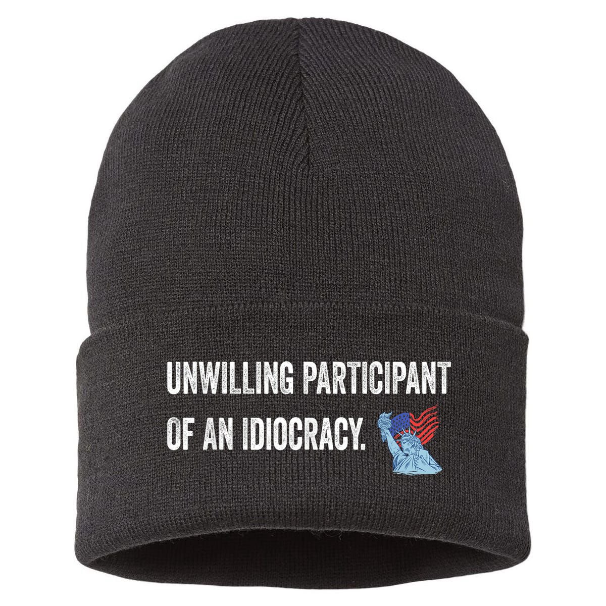 Unwilling Participant Of An Idiocracy Sustainable Knit Beanie