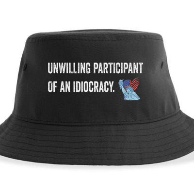 Unwilling Participant Of An Idiocracy Sustainable Bucket Hat