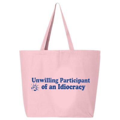 Unwilling Participant Of An Idiocracy 25L Jumbo Tote