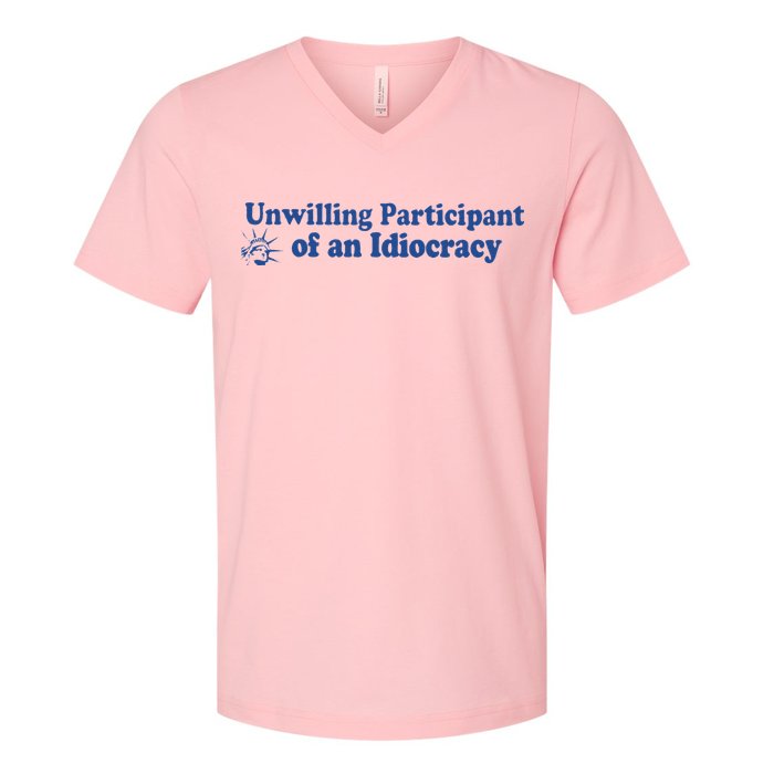 Unwilling Participant Of An Idiocracy V-Neck T-Shirt