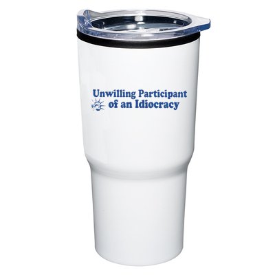 Unwilling Participant Of An Idiocracy Tumbler