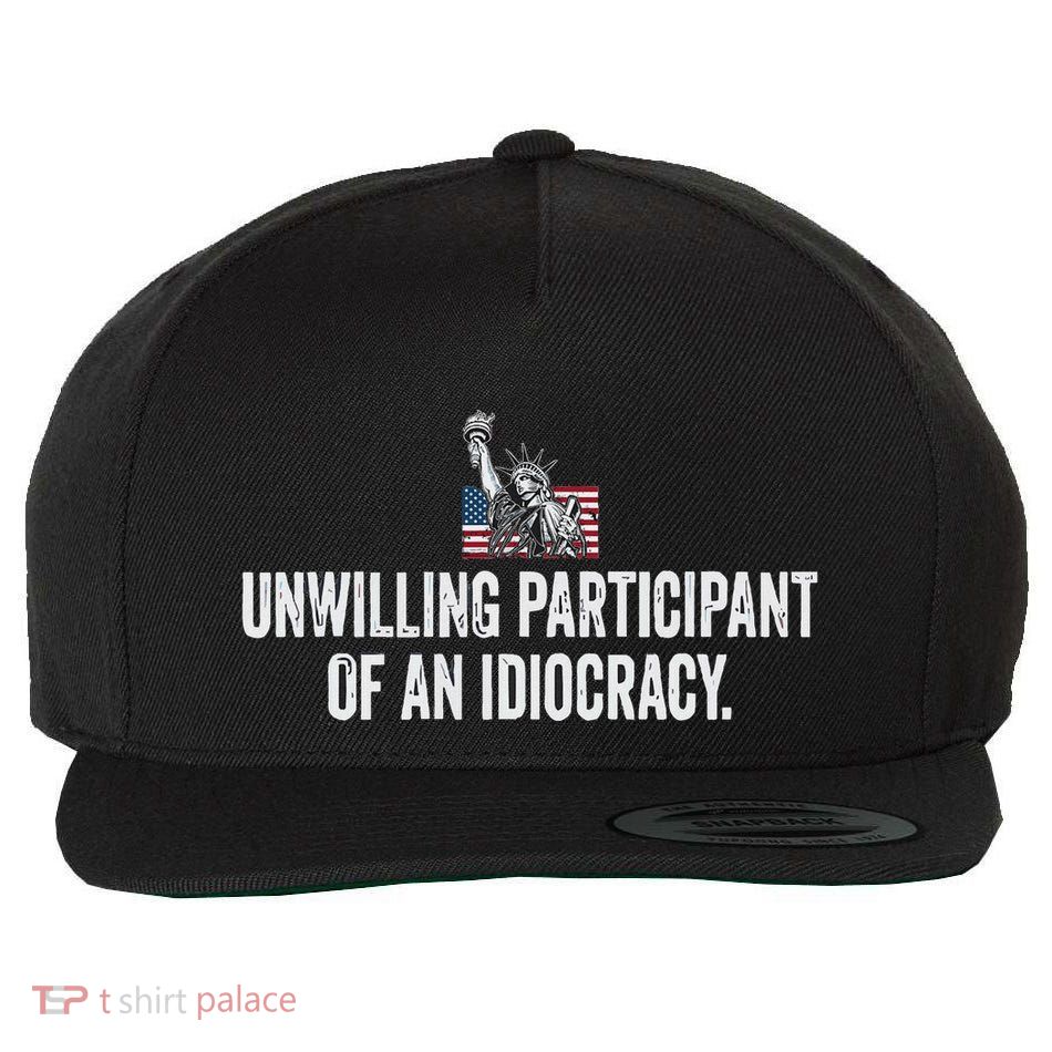 Unwilling Participant Of An Idiocracy Wool Snapback Cap