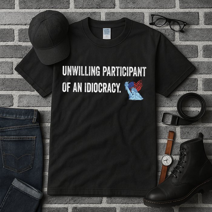 Unwilling Participant Of An Idiocracy Tall T-Shirt