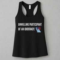 Unwilling Participant Of An Idiocracy Womens Tank Top