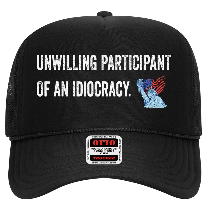 Unwilling Participant Of An Idiocracy Hat
