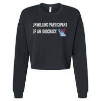 Unwilling Participant Of An Idiocracy Cropped Pullover Crew