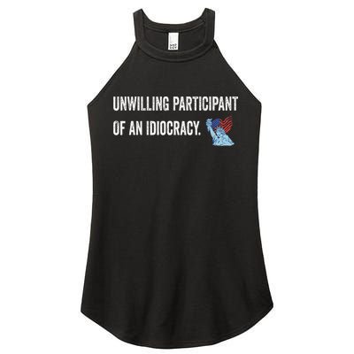 Unwilling Participant Of An Idiocracy Women's Perfect Tri Rocker Tank