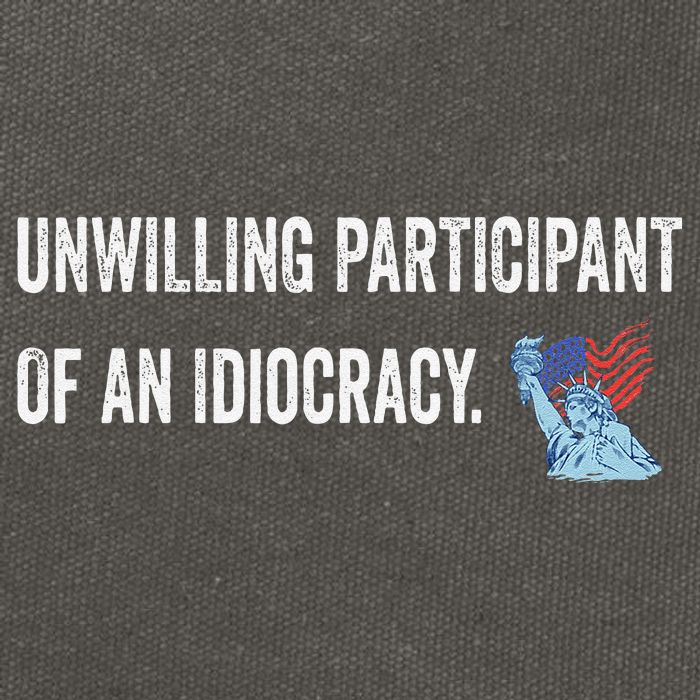 Unwilling Participant Of An Idiocracy Cotton Canvas Backpack