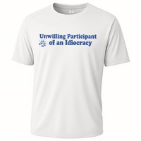 Unwilling Participant Of An Idiocracy Performance Shirt