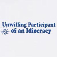 Unwilling Participant Of An Idiocracy Performance Shirt