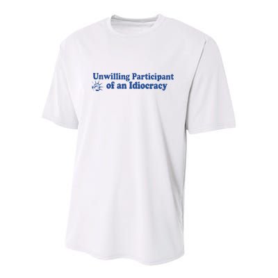 Unwilling Participant Of An Idiocracy Youth Performance Sprint T-Shirt