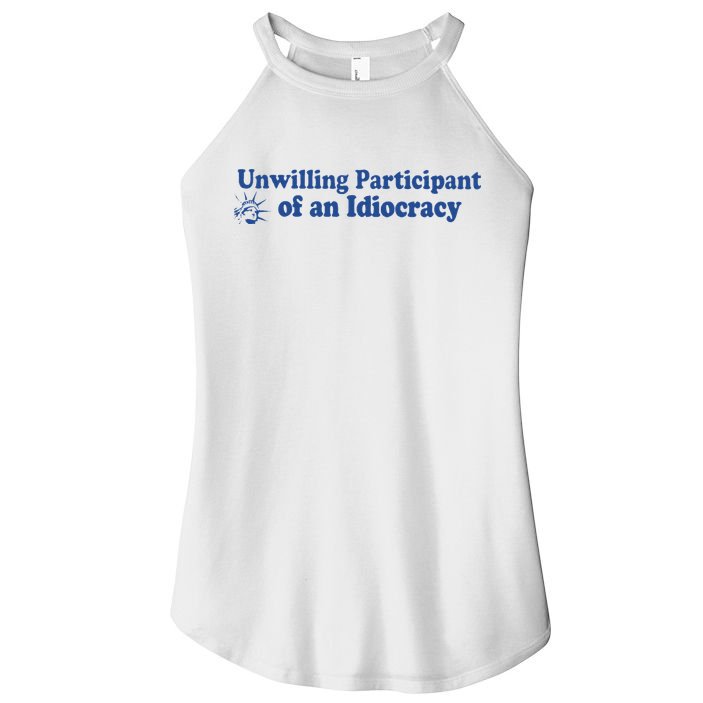 Unwilling Participant Of An Idiocracy Women's Perfect Tri Rocker Tank