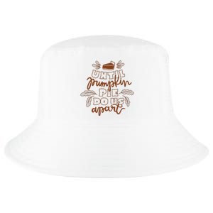 Until Pumpkin Pie Do Us Apart Cool Comfort Performance Bucket Hat