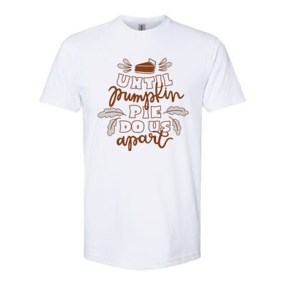 Until Pumpkin Pie Do Us Apart Softstyle® CVC T-Shirt