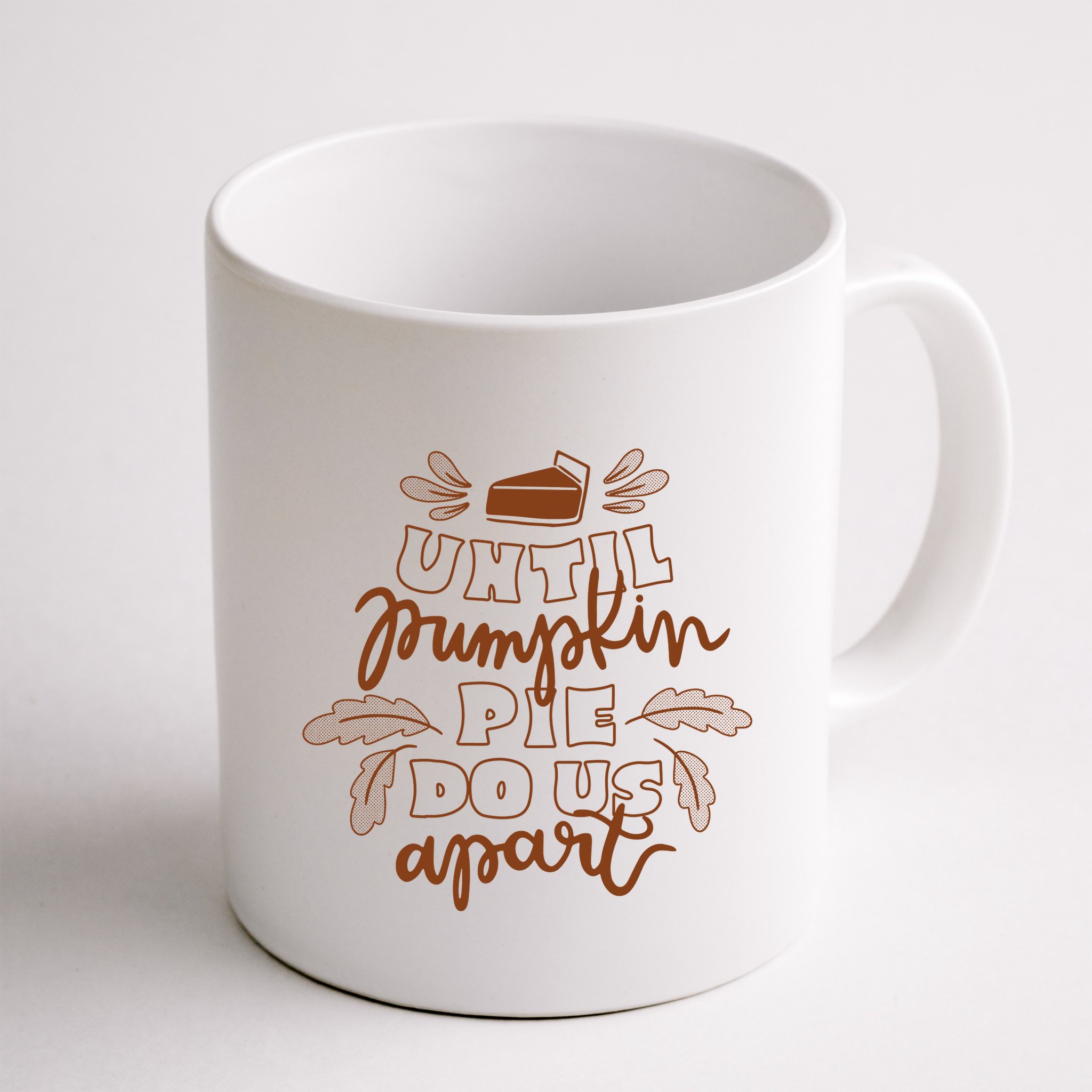 Until Pumpkin Pie Do Us Apart Mug