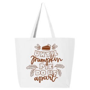 Until Pumpkin Pie Do Us Apart 25L Jumbo Tote