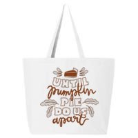 Until Pumpkin Pie Do Us Apart 25L Jumbo Tote