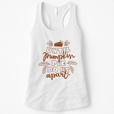 Until Pumpkin Pie Do Us Apart Womens Tank Top