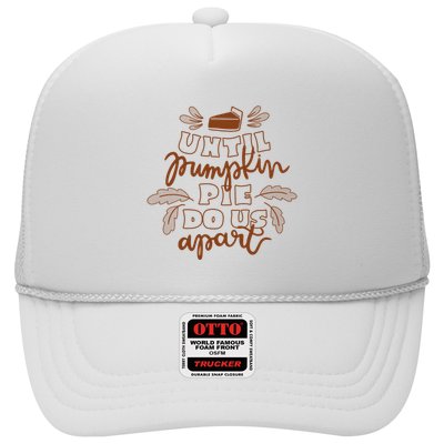 Until Pumpkin Pie Do Us Apart Trucker Hat