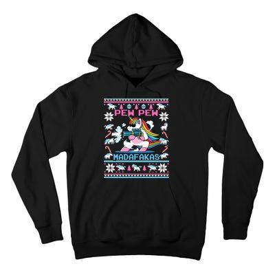 Unicorn Pew Pew Madafakas Ugly Christmas Sweater Tall Hoodie