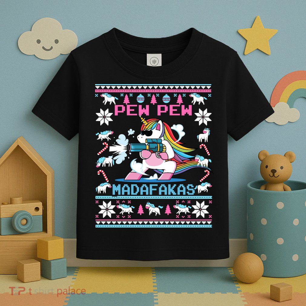 Unicorn Pew Pew Madafakas Ugly Christmas Sweater Toddler T-Shirt