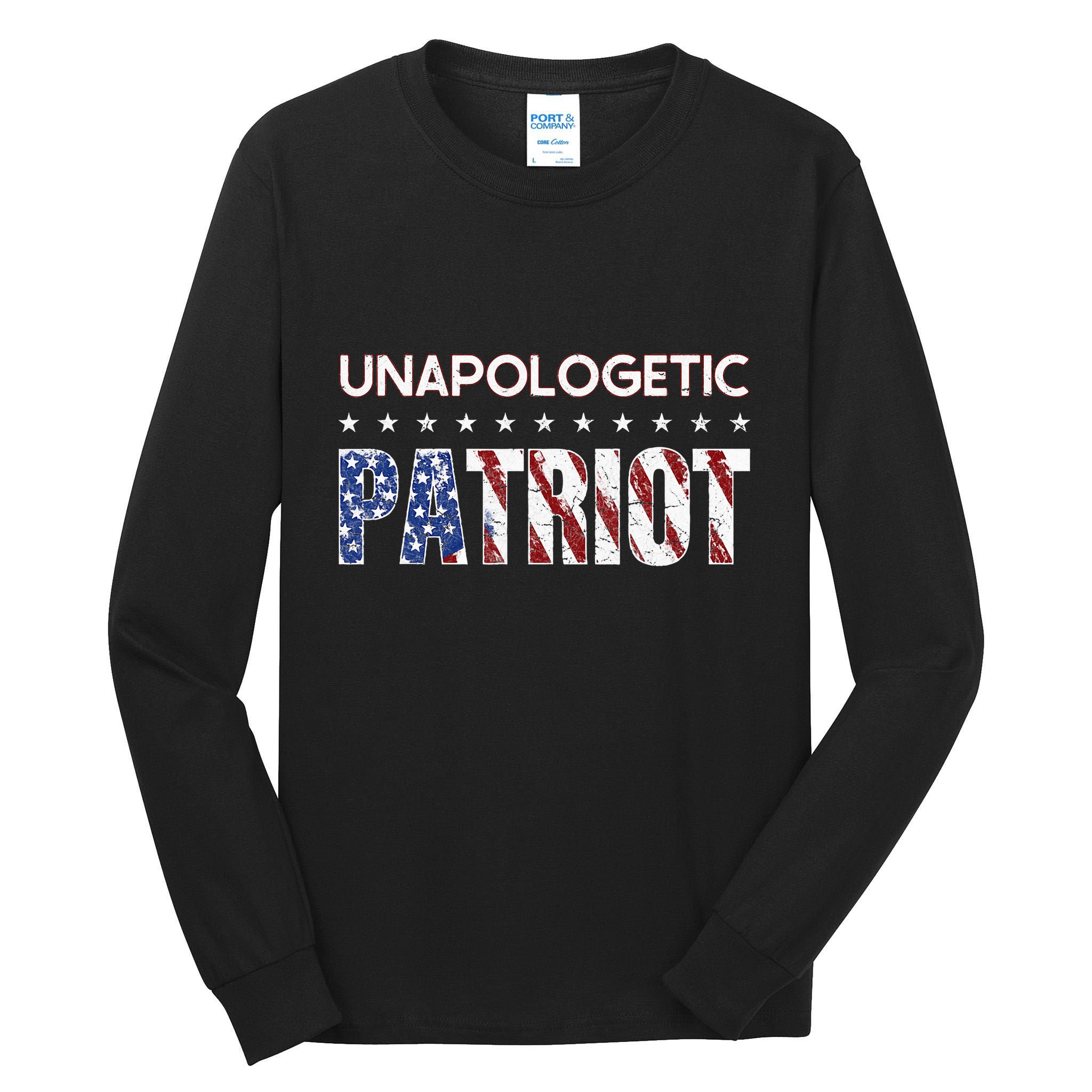 Unapologetic Patriot Patriotic American Conservative Tall Long Sleeve T-Shirt