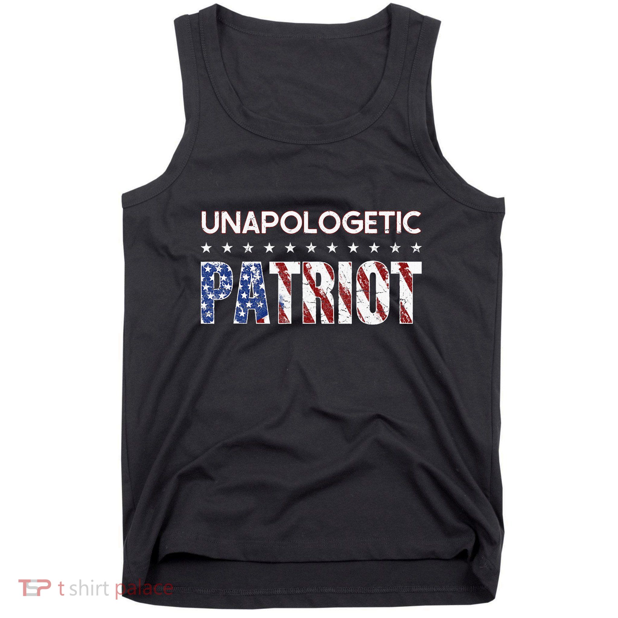 Unapologetic Patriot Patriotic American Conservative Tank Top
