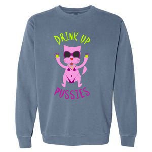 Up Pussies Party Witches And Bitches Gift Cat Lovers Sign Gift Garment-Dyed Sweatshirt