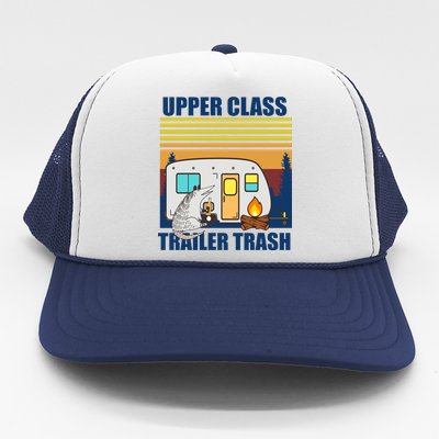 Upper Class Trailer trash Trucker Hat